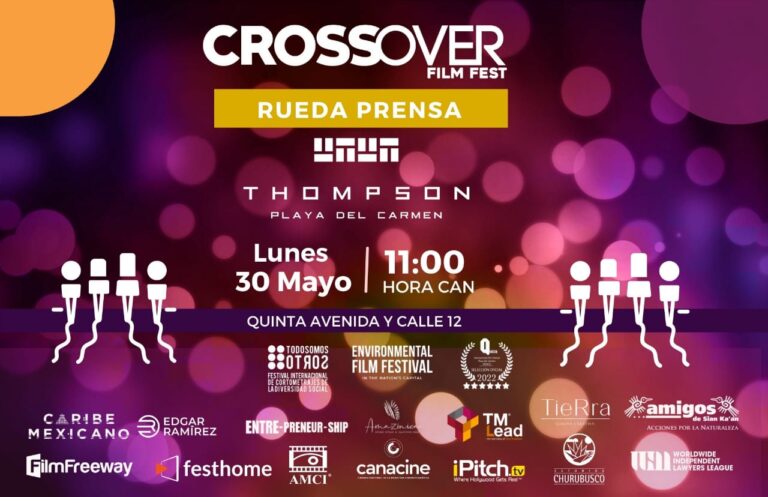 PRESENTAN CROSSOVER FILM FEST EN PLAYA DEL CARMEN