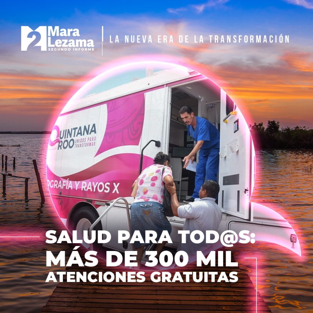 MARA LEZAMA IMPULSA LA SALUD EN QUINTANA ROO CON NUEVOS HOSPITALES Y ATENCIÓN GRATUITA